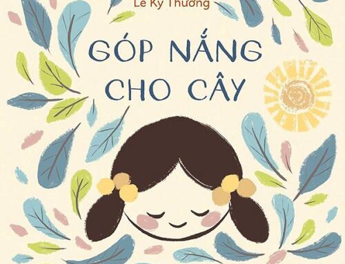 Lê Ký Thương. Góp Nắng Cho Cây