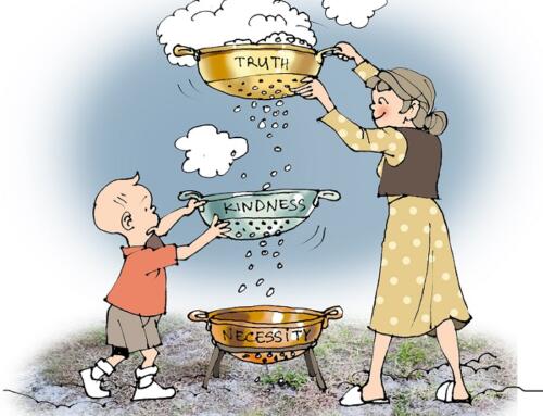 Truth – Kindness – Necessity